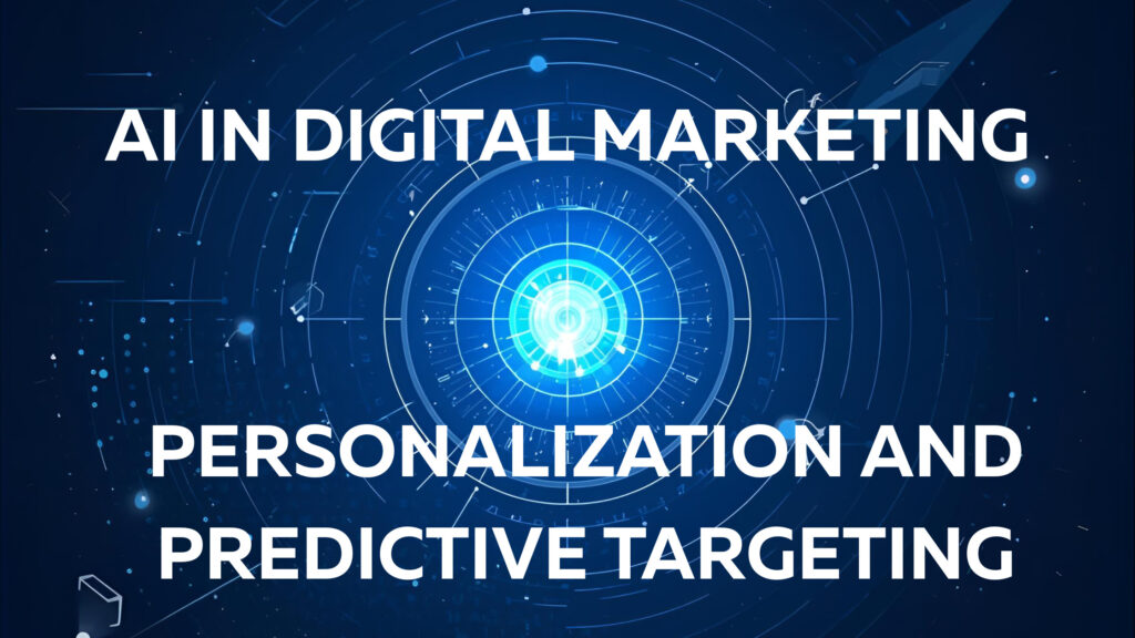 Personalization and Predictive Targeting