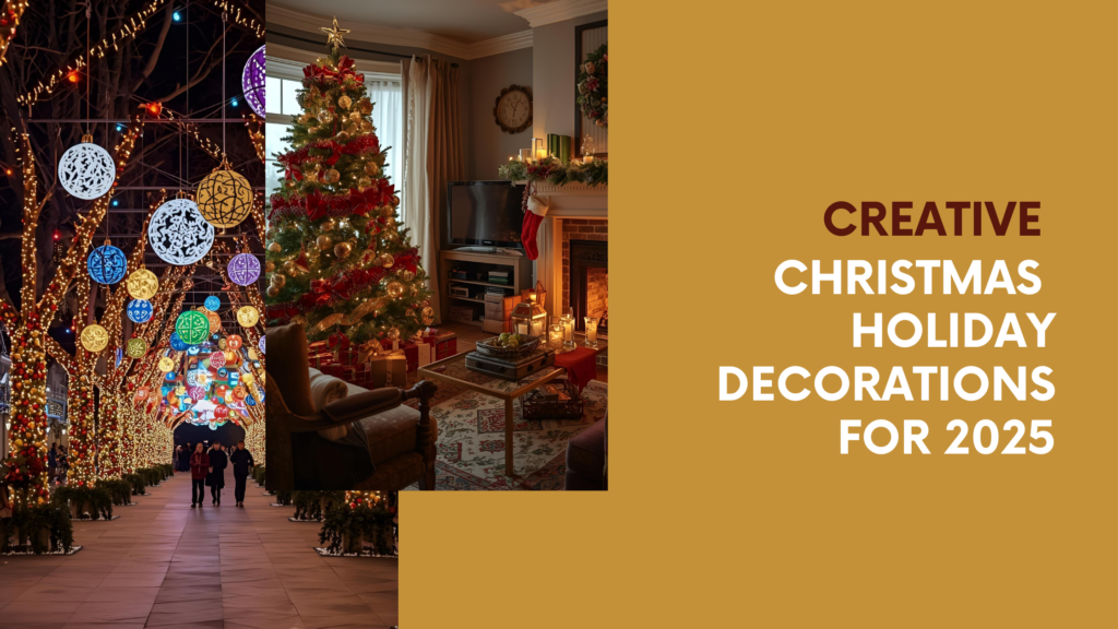 Creative Christmas Holiday Decorations for 2025