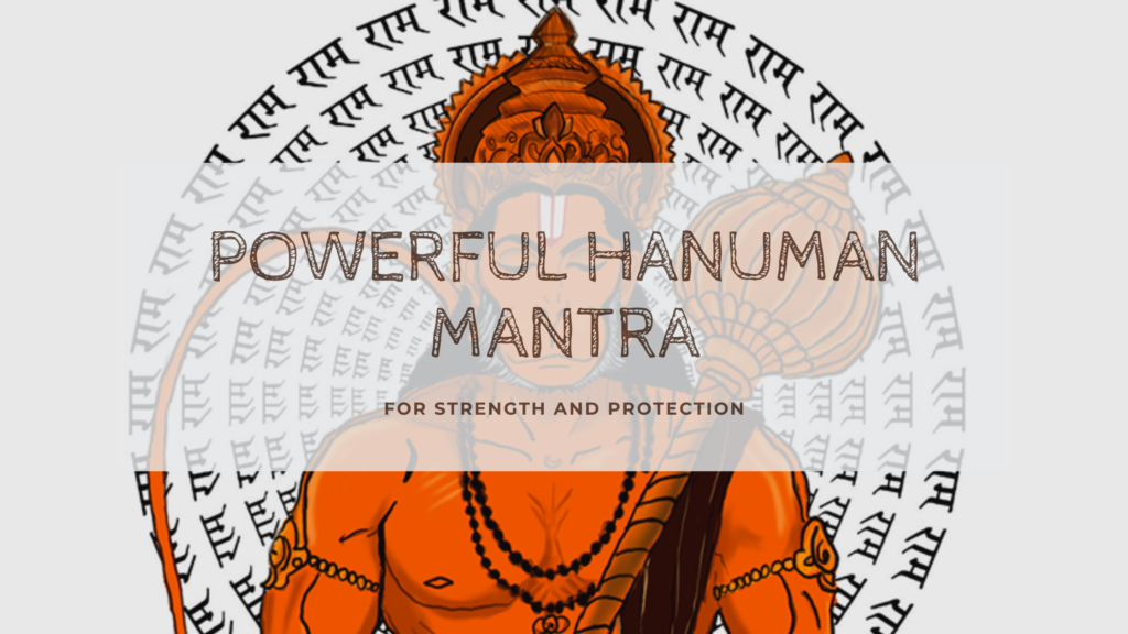 Powerful Hanuman Mantra for Strength and Protection