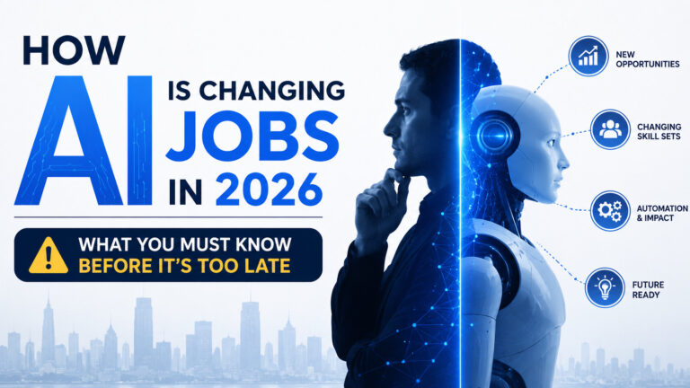 How AI is Changing Jobs in 2026 – What You Must Know Before It’s Too Late
