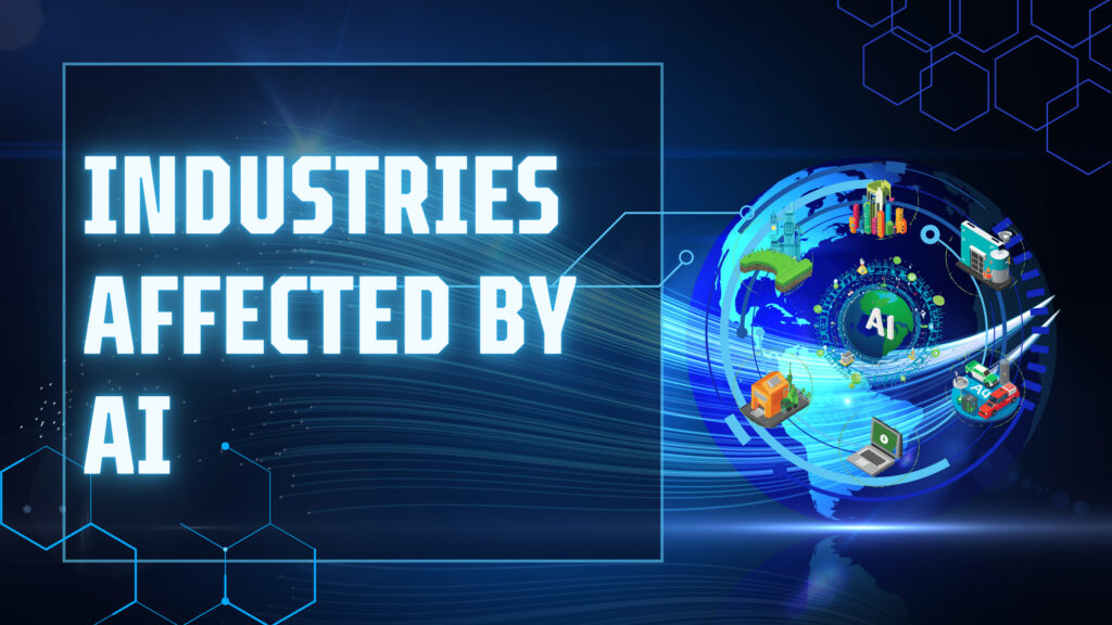 Industries Affected by AI