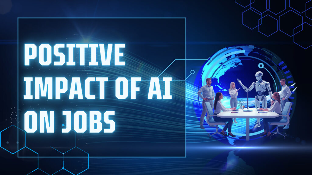 Positive Impact of AI on Jobs