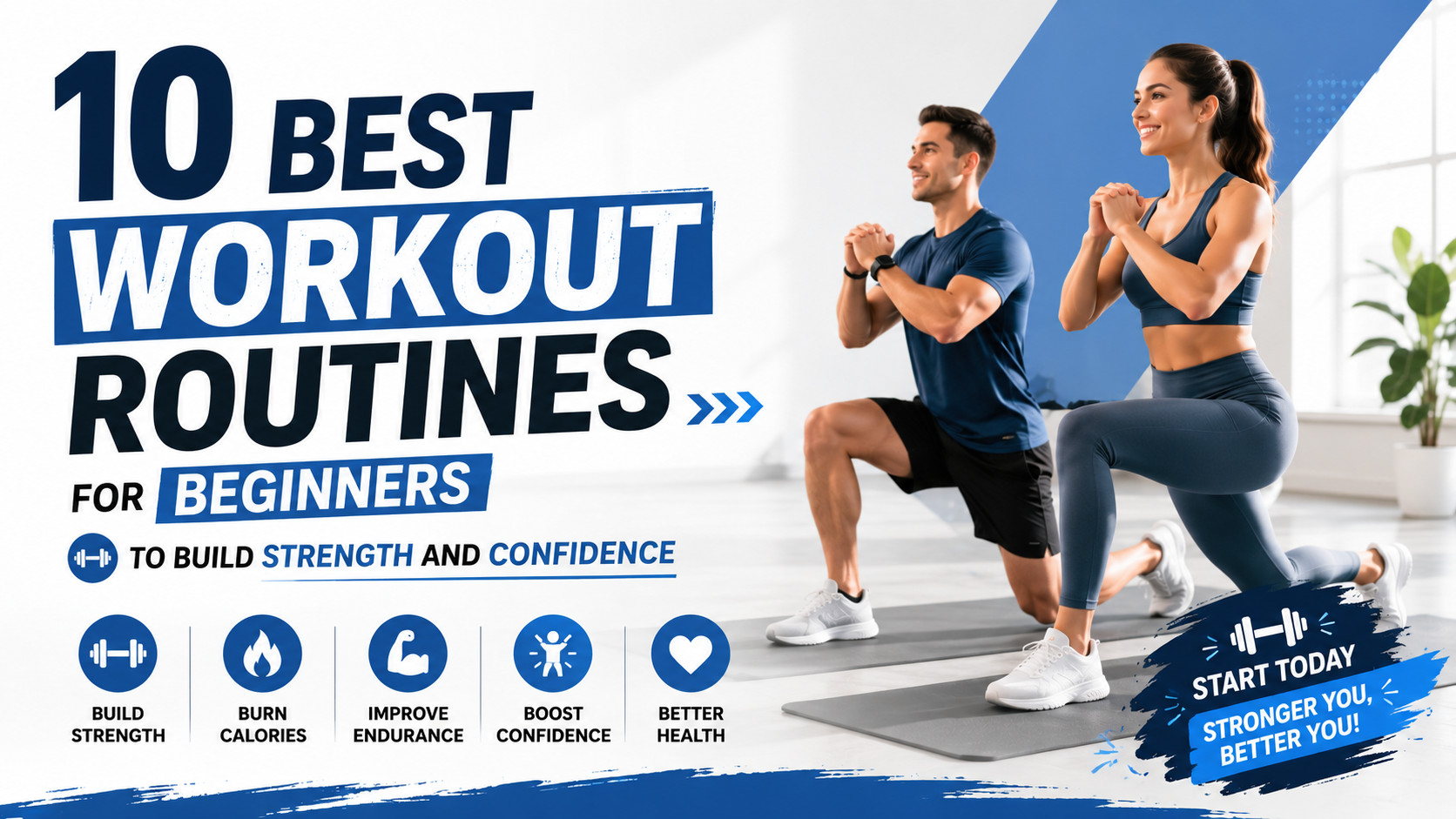 10 Best Workout Routines for Beginners to Build Strength and Confidence